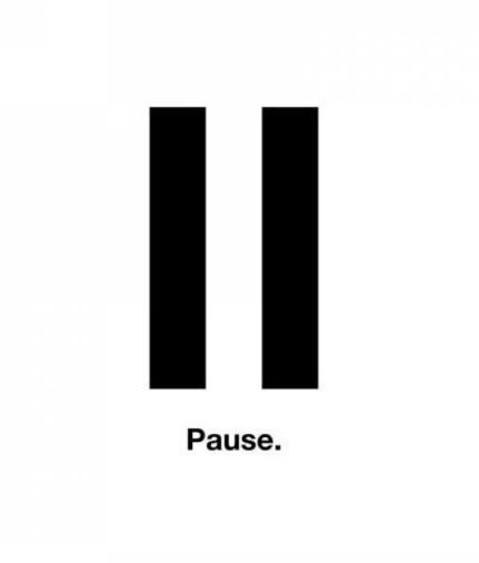 pause